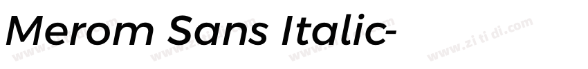 Merom Sans Italic字体转换